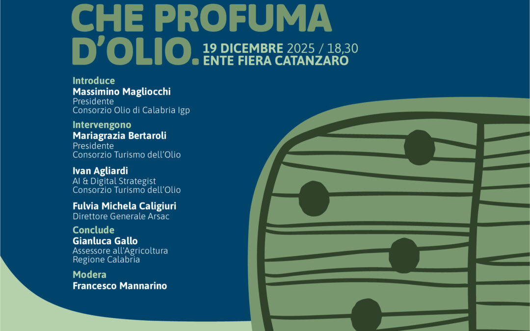 Calabria EVO: il nuovo viaggio oleoturistico della Calabria debutta a Catanzaro. Presentazione ufficiale il 19 dicembre all’Ente Fiera